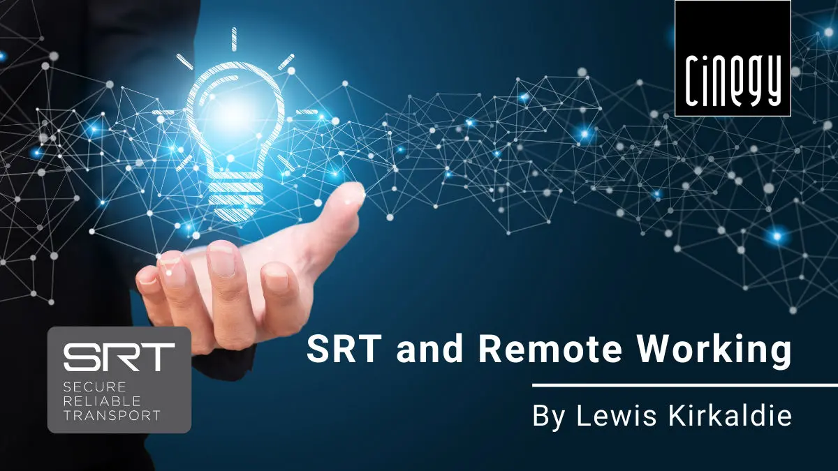 SRT and Remote Working overview